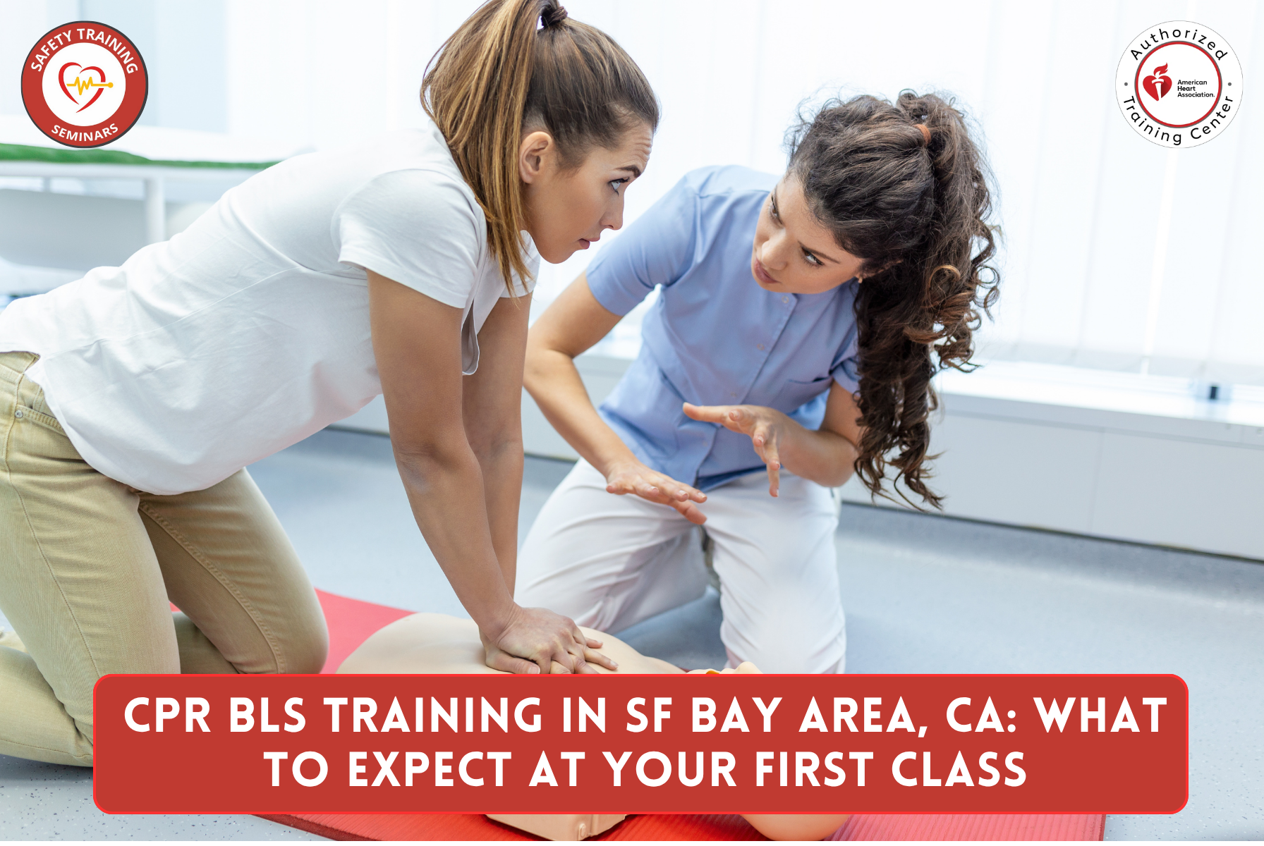 CPR BLS Training in SF Bay Area (cprcpr.com), CA: What to Expect at Your First Class